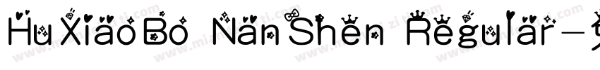 HuXiaoBo NanShen Regular字体转换